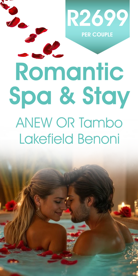 Romantic Spa and Stay - ANEW OR Tambo